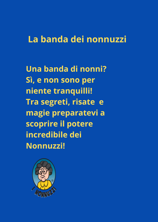 La Banda Dei Nonnuzzi